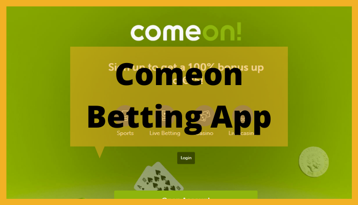 All about Comeon Indian betting app